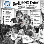 DentLife PRO Kraków – warsztaty dla higienistek i asystentek stomatologicznych