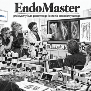 EndoMaster – kurs reendo i ponownego leczenia endodontycznego